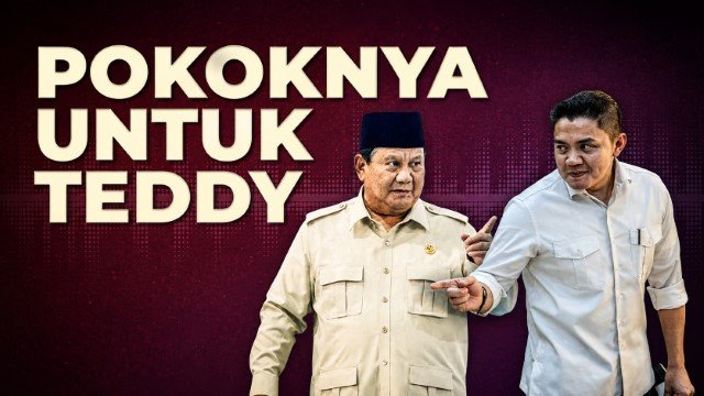 'Pokoknya Semua Untuk Teddy Indra Wijaya'