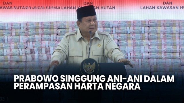 Skandal Terpanas! Prabowo Singgung ‘Ani-Ani’ Saat Sita Aset Rp10,2 Triliun Milik Negara