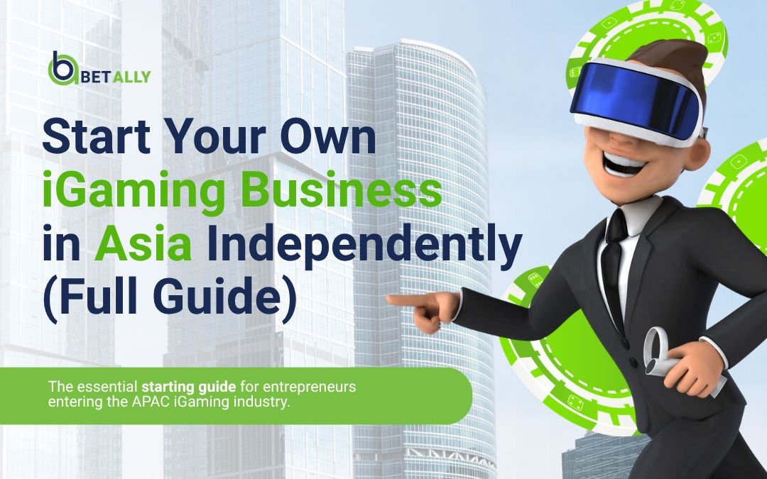 Start Your Own iGaming Business in Asia Checklist for Beginners (Full Guide)