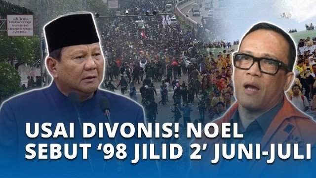 Ramalan ’98 Jilid 2′ Noel: Gertak Sambal Politik atau Sinyal Bahaya Bagi Prabowo?