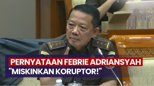 Jilat Ludah Sendiri! Dulu Teriak Koruptor Harus Dimiskinkan, Kini Febrie Adriansyah Jadi Tersangka Korupsi