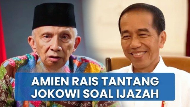 Jokowi Berani Amien Rais Tantang Tunjukkan Ijazah di Persidangan Saatnya Kebenaran Terungkap!