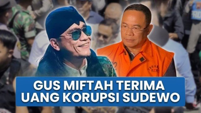 NAH LHO! Nama Gus Miftah Terseret Sidang Korupsi, Jaksa Bongkar Dugaan Aliran Dana 100 Juta