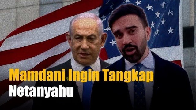 Panggung Diplomasi Global Geger! Wali Kota New York Ngaku Tak Berdaya Tangkap Netanyahu, Ada Apa di Balik Keputusan Ini