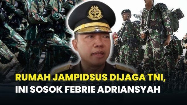 Rekam Jejak Febrie Adriansyah: Dari Jaksa Daerah hingga Jadi Jampidsus yang Kini Dijaga Ketat TNI!