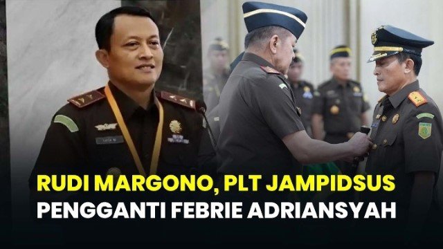 Resmi Jadi Plt Jampidsus, Ini Sepak Terjang Rudi Margono: Pernah Bikin Koruptor Ketar-Ketir Lewat 2 Kasus Besar Ini!