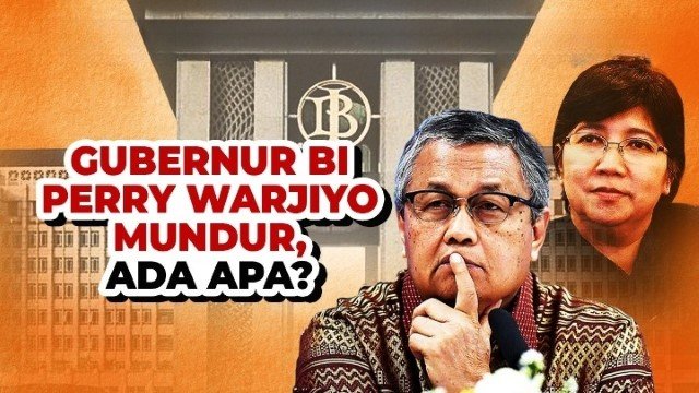 Skandal Besar di Balik Mundurnya Perry Warjiyo dari Gubernur Bank Indonesia Ekonom Bongkar Adanya Intervensi Kuat dari Pemerintah!