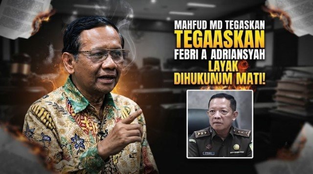 Skandal Korupsi Fatal! Mahfud MD Ungkap Celah Hukum yang Bisa Antarkan Febrie Adriansyah ke Hukuman Mati.