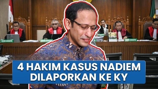 Skandal Sidang Nadiem Makarim: 4 Hakim Dilaporkan ke KY, Bongkar Dugaan Pelanggaran Serius Ini!