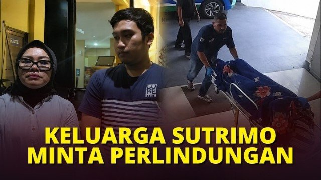 Kematian Tragis Sutrimo! Pihak Keluarga Beberkan Sejumlah Kejanggalan Hanya Diserahkan KTP dan Uang Rp20 Juta