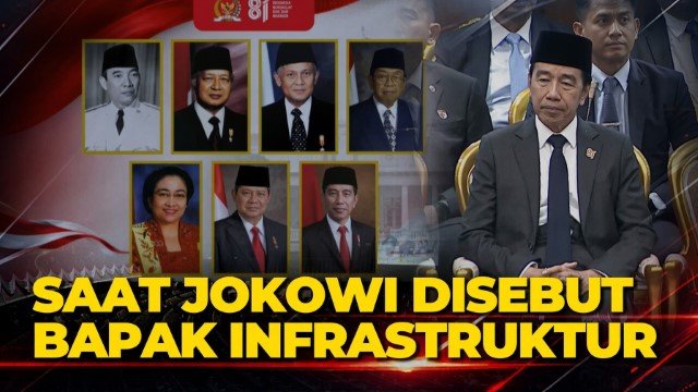 Kontroversi atau Apresiasi Momen Saat Jokowi Resmi Dijuluki 'Bapak Infrastruktur'