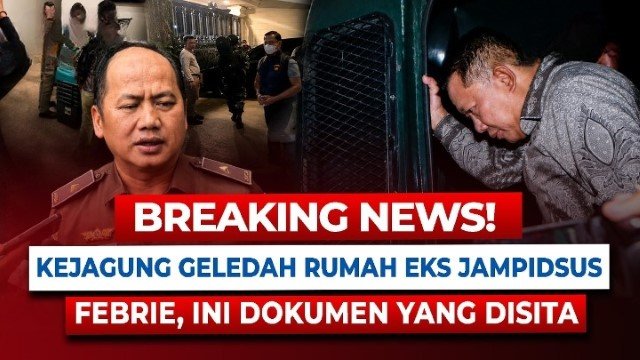 Tiga Jam Geledah Rumah Febrie, Kejagung Temukan Dokumen Pencucian Uang!