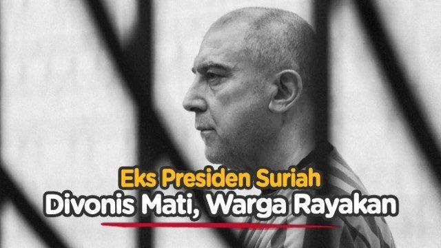 Vonis Mati Mantan Presiden Suriah Ini Daftar Dosa Besar Bashar Al-Assad!