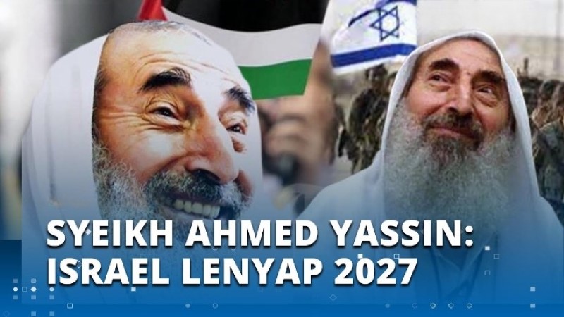 Tanda-Tanda Semakin Nyata! Ramalan Syaikh Ahmad Yasin Soal ‘Kehancuran Israel’ di Tahun 2027 Kembali Jadi Sorotan
